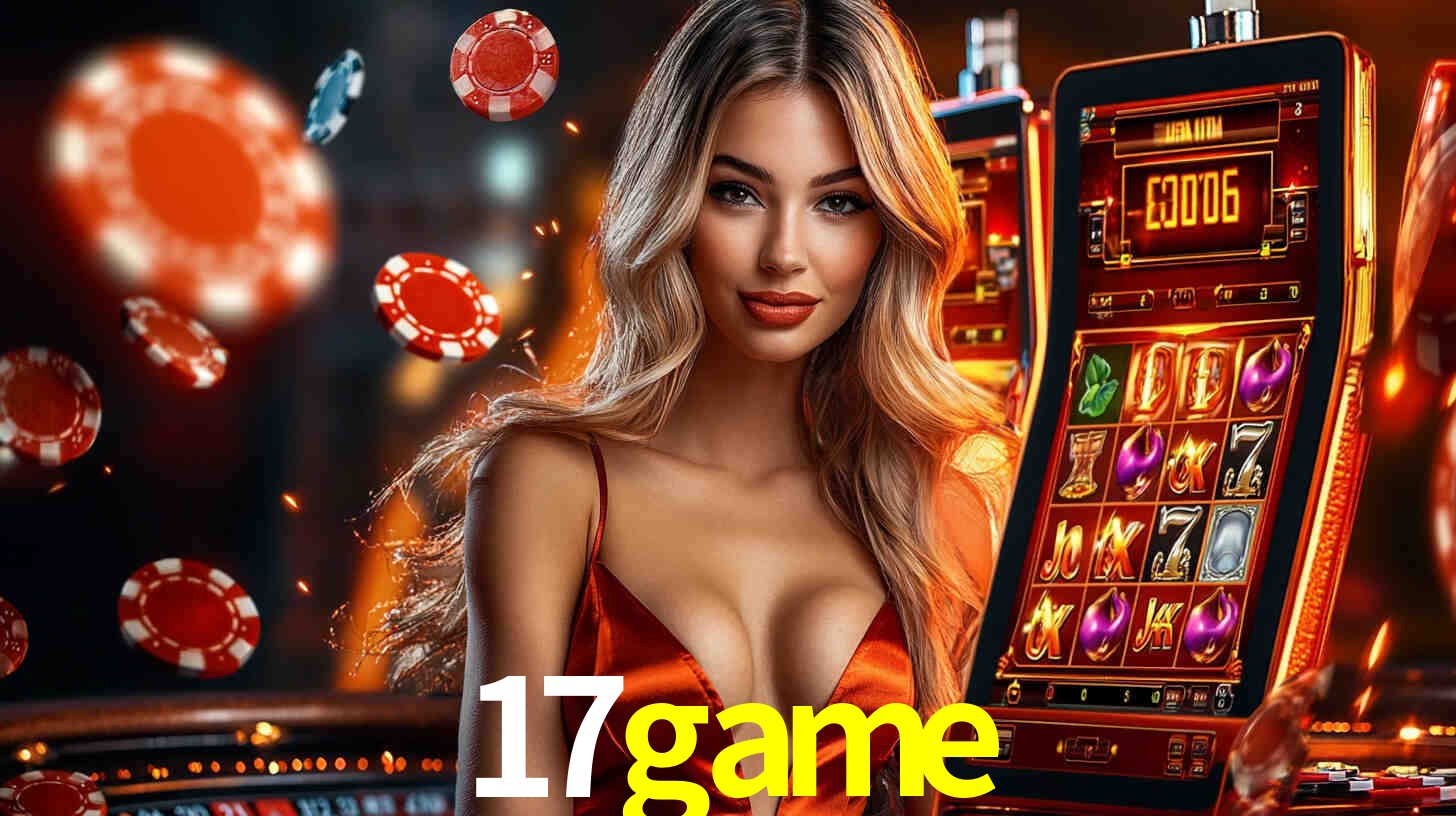 17game - Cassino online brasileiro - 17game app